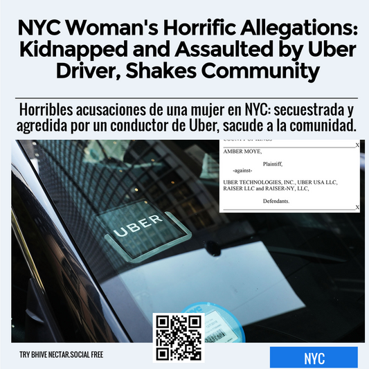 NYC Woman's Horrific Allegations: Kidnapped and Assaulted by Uber Driver, Shakes Community