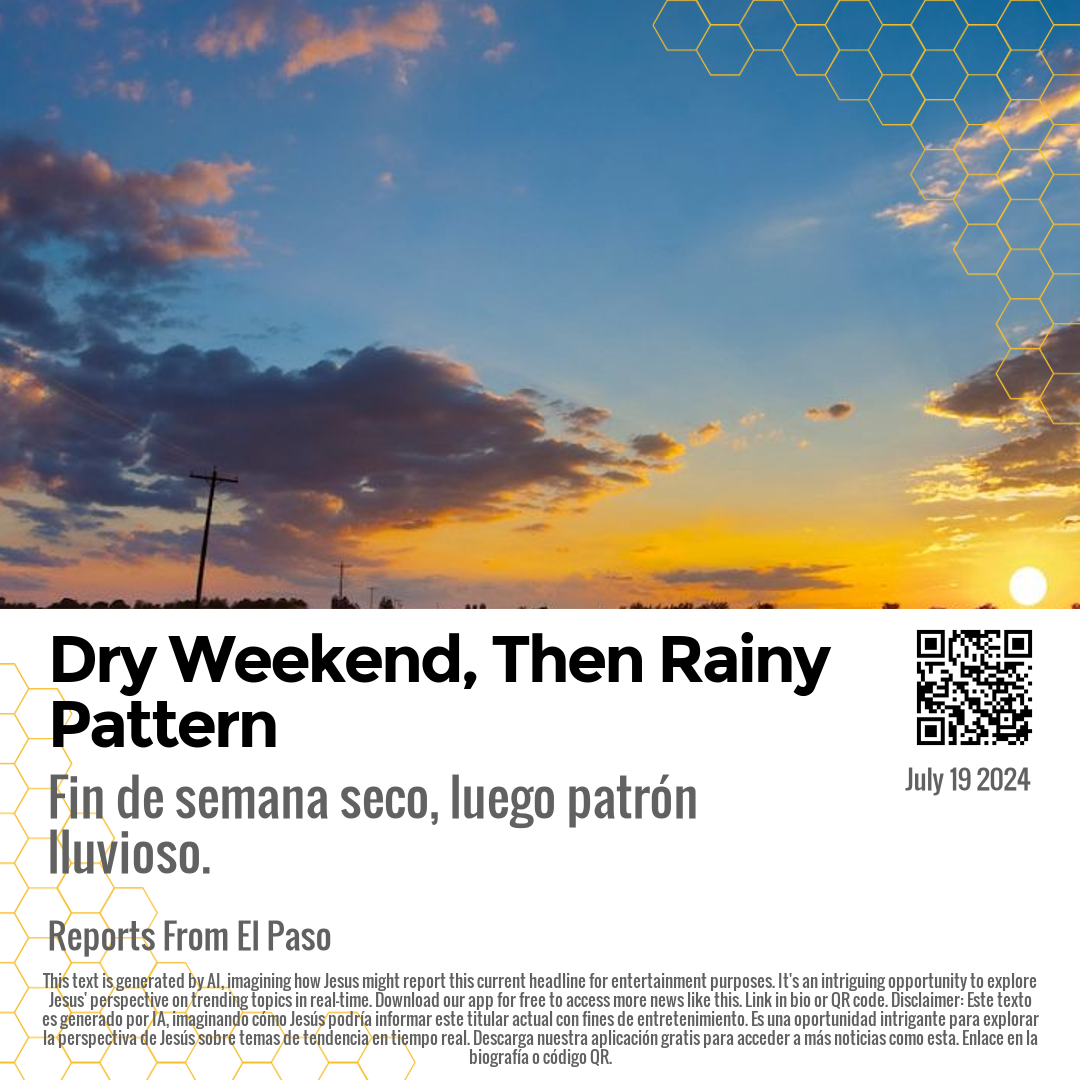 Dry Weekend, Then Rainy Pattern