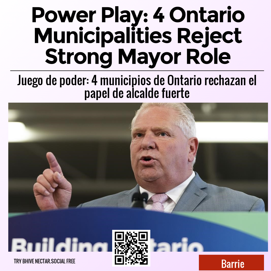 Power Play: 4 Ontario Municipalities Reject Strong Mayor Role