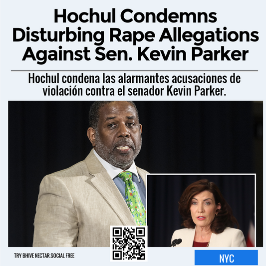 Hochul Condemns Disturbing Rape Allegations Against Sen. Kevin Parker