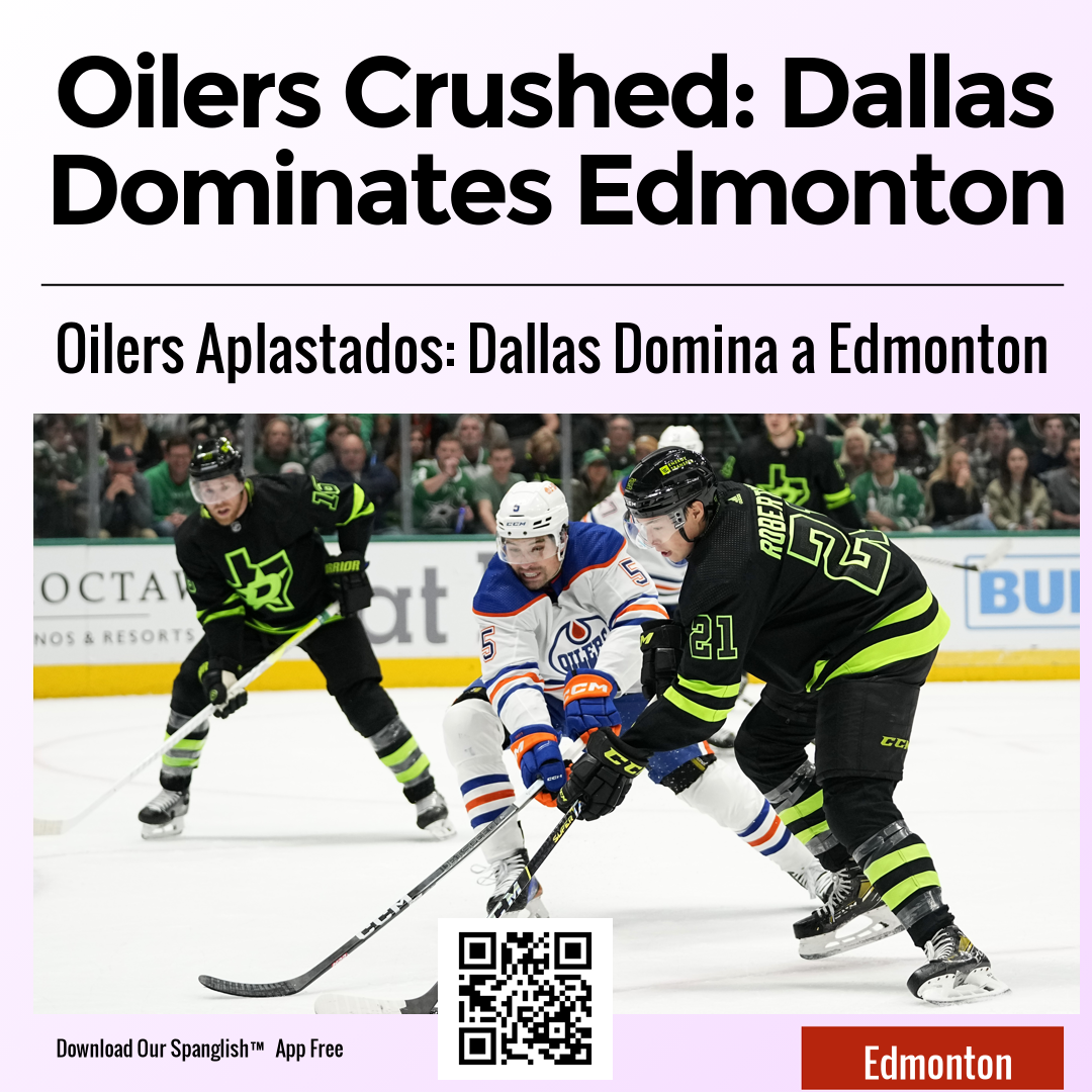 Oilers Crushed: Dallas Dominates Edmonton