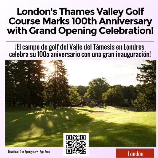 London's Thames Valley Golf Course Marks 100th Anniversary with Grand Opening Celebration!