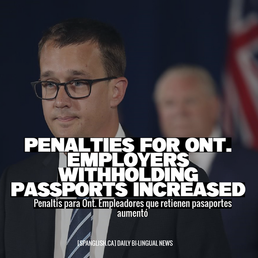 Penalties for Ont. Employers Withholding Passports Increased