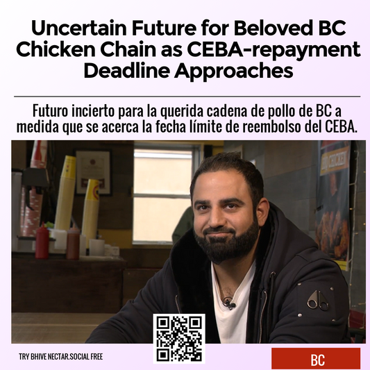 Uncertain Future for Beloved BC Chicken Chain as CEBA-repayment Deadline Approaches