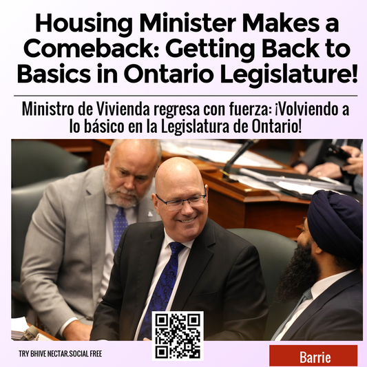 Housing Minister Makes a Comeback: Getting Back to Basics in Ontario Legislature!