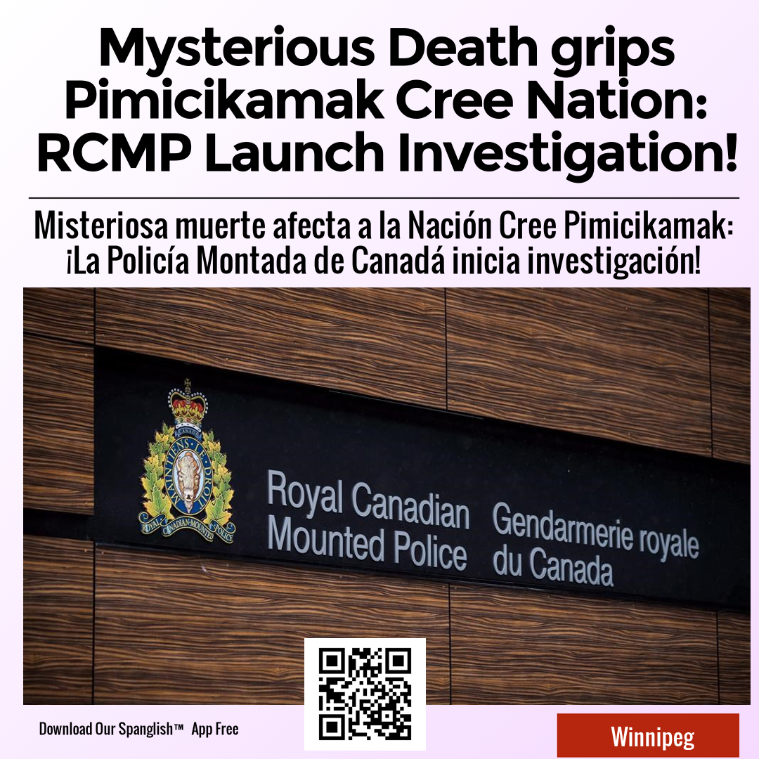 Mysterious Death grips Pimicikamak Cree Nation: RCMP Launch Investigation!