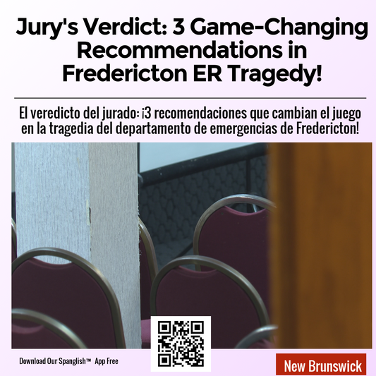 Jury's Verdict: 3 Game-Changing Recommendations in Fredericton ER Tragedy!