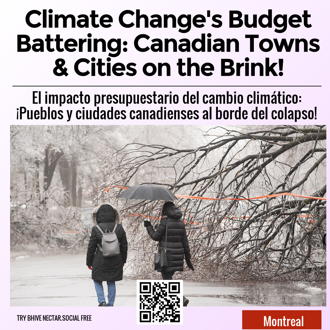 Climate Change's Budget Battering: Canadian Towns & Cities on the Brink!