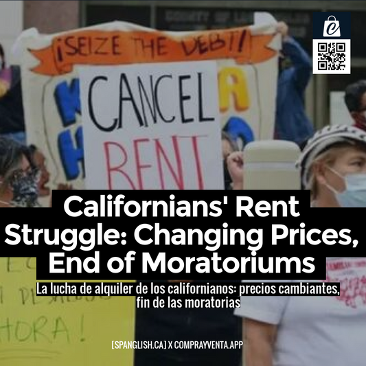 Californians' Rent Struggle: Changing Prices, End of Moratoriums