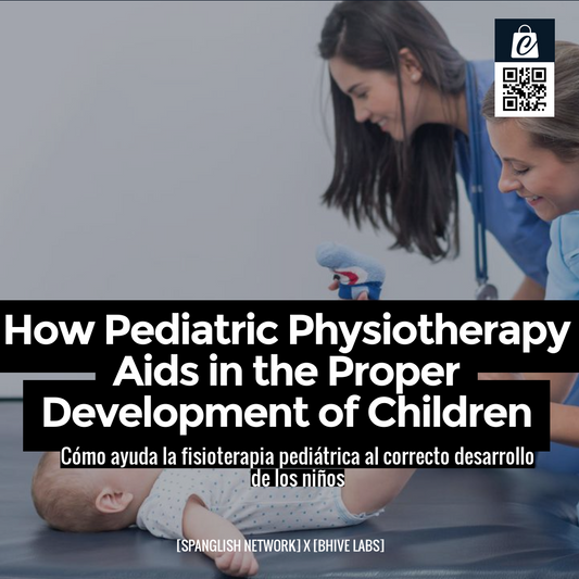 How Pediatric Physiotherapy Aids in the Proper Development of Children