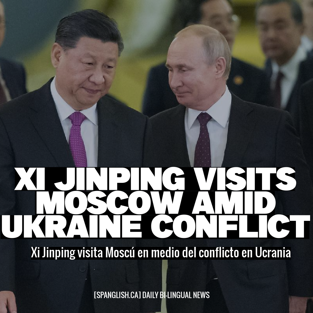 Xi Jinping Visits Moscow Amid Ukraine Conflict