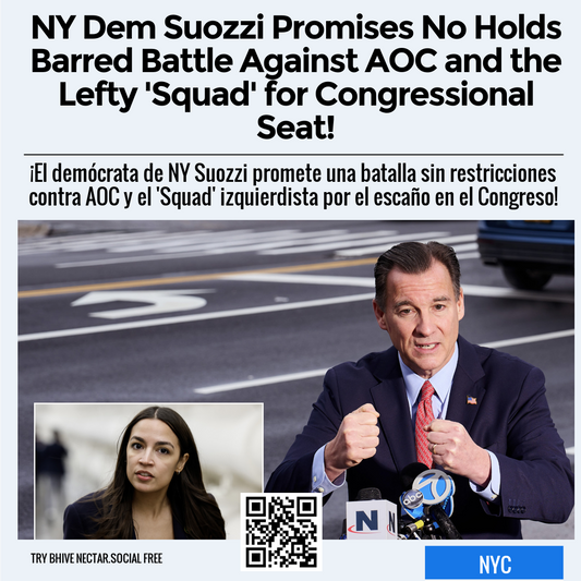 NY Dem Suozzi Promises No Holds Barred Battle Against AOC and the Lefty 'Squad' for Congressional Seat!