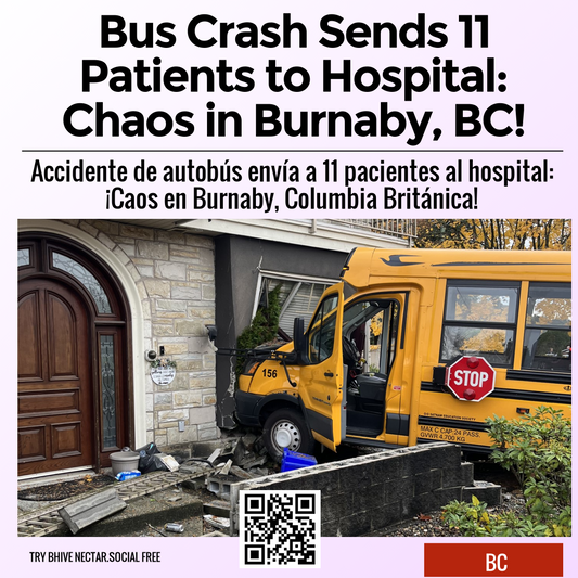 Bus Crash Sends 11 Patients to Hospital: Chaos in Burnaby, BC!