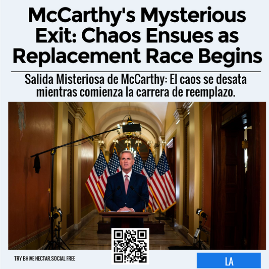 McCarthy's Mysterious Exit: Chaos Ensues as Replacement Race Begins