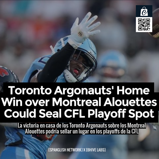 Toronto Argonauts' Home Win over Montreal Alouettes Could Seal CFL Playoff Spot