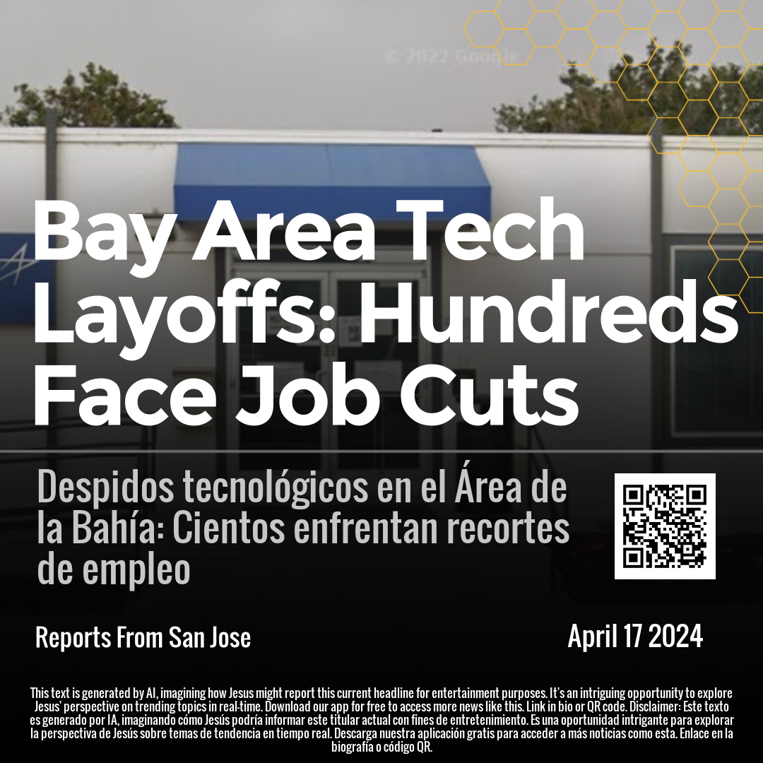 Bay Area Tech Layoffs: Hundreds Face Job Cuts