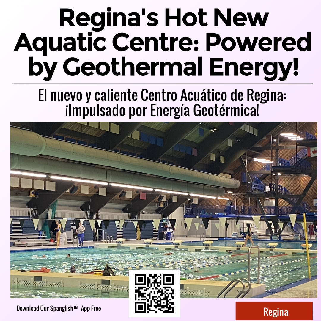 Regina's Hot New Aquatic Centre: Powered by Geothermal Energy!