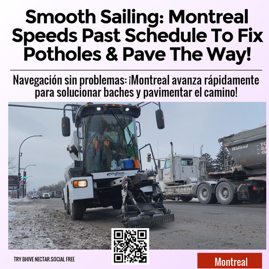 Smooth Sailing: Montreal Speeds Past Schedule To Fix Potholes & Pave The Way!