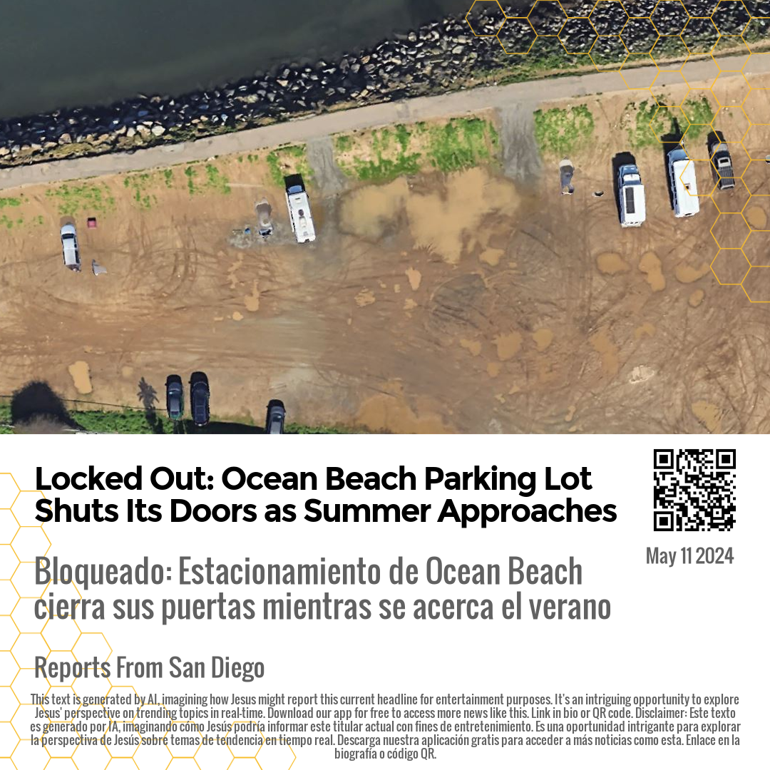 Locked Out: Ocean Beach Parking Lot Shuts Its Doors as Summer Approaches