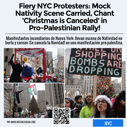 Fiery NYC Protesters: Mock Nativity Scene Carried, Chant 'Christmas is Canceled' in Pro-Palestinian Rally!