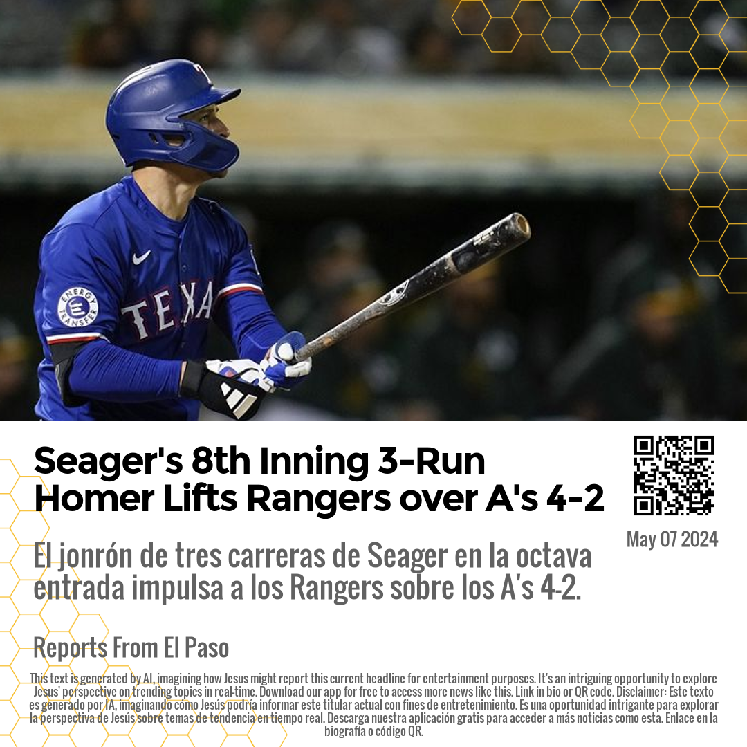 Seager's 8th Inning 3-Run Homer Lifts Rangers over A's 4-2