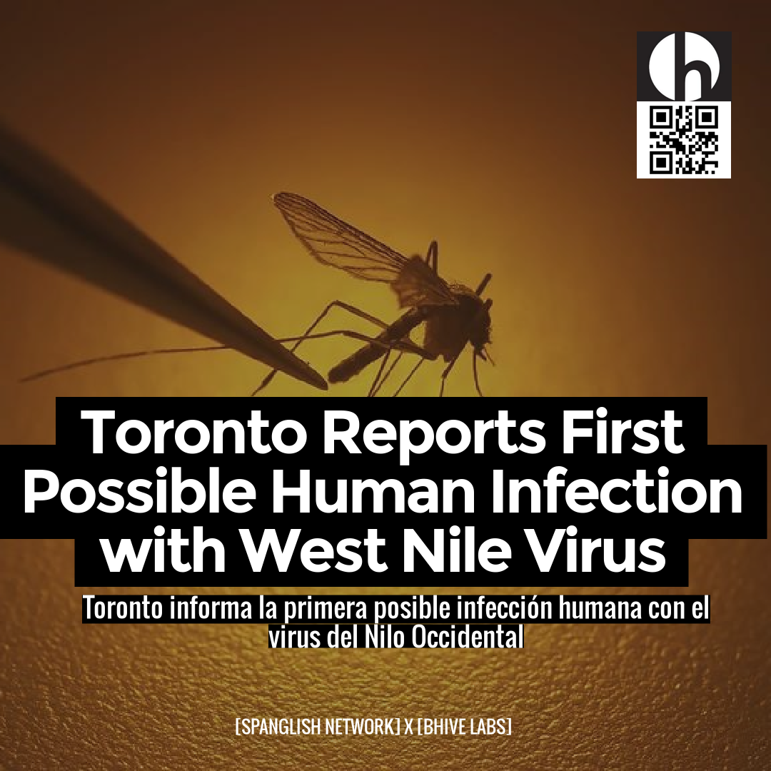 Toronto Reports First Possible Human Infection with West Nile Virus