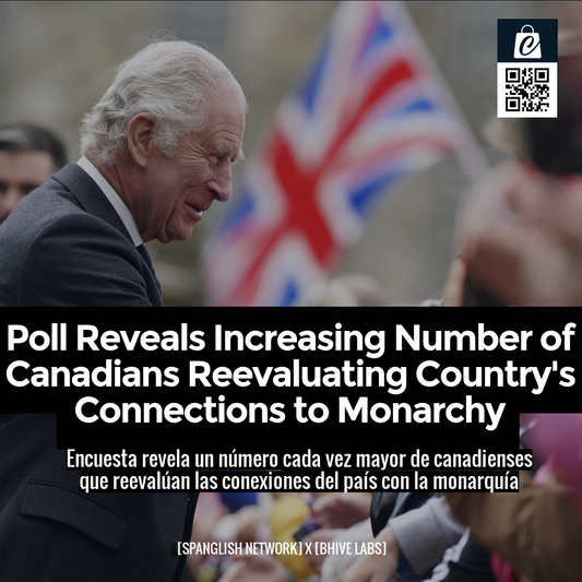 Poll Reveals Increasing Number of Canadians Reevaluating Country's Connections to Monarchy