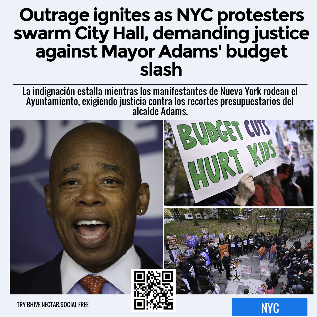 Outrage ignites as NYC protesters swarm City Hall, demanding justice against Mayor Adams' budget slash