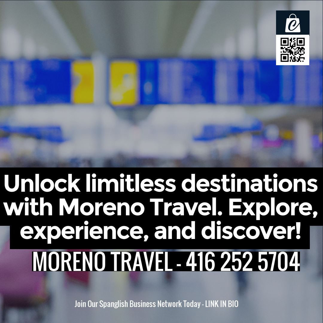 Unlock limitless destinations with Moreno Travel. Explore, experience, and discover!