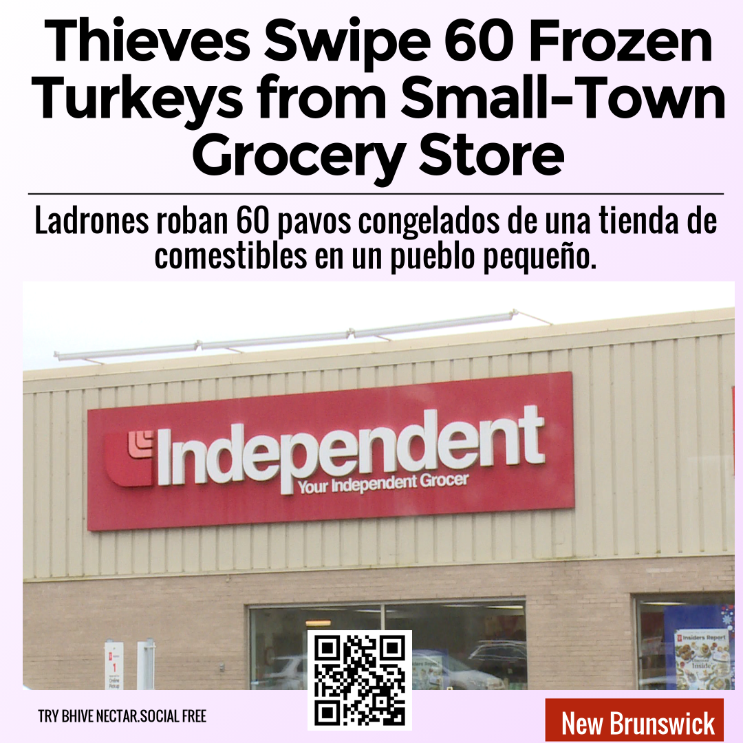 Thieves Swipe 60 Frozen Turkeys from Small-Town Grocery Store