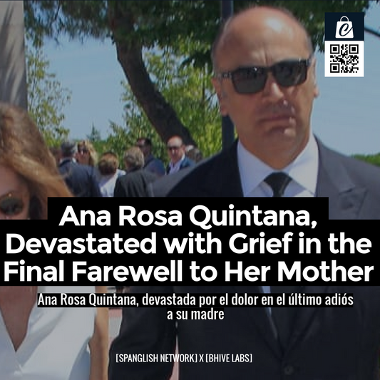 Ana Rosa Quintana, Devastated with Grief in the Final Farewell to Her Mother