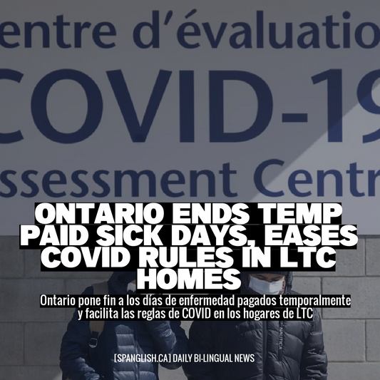 Ontario Ends Temp Paid Sick Days, Eases COVID Rules in LTC Homes