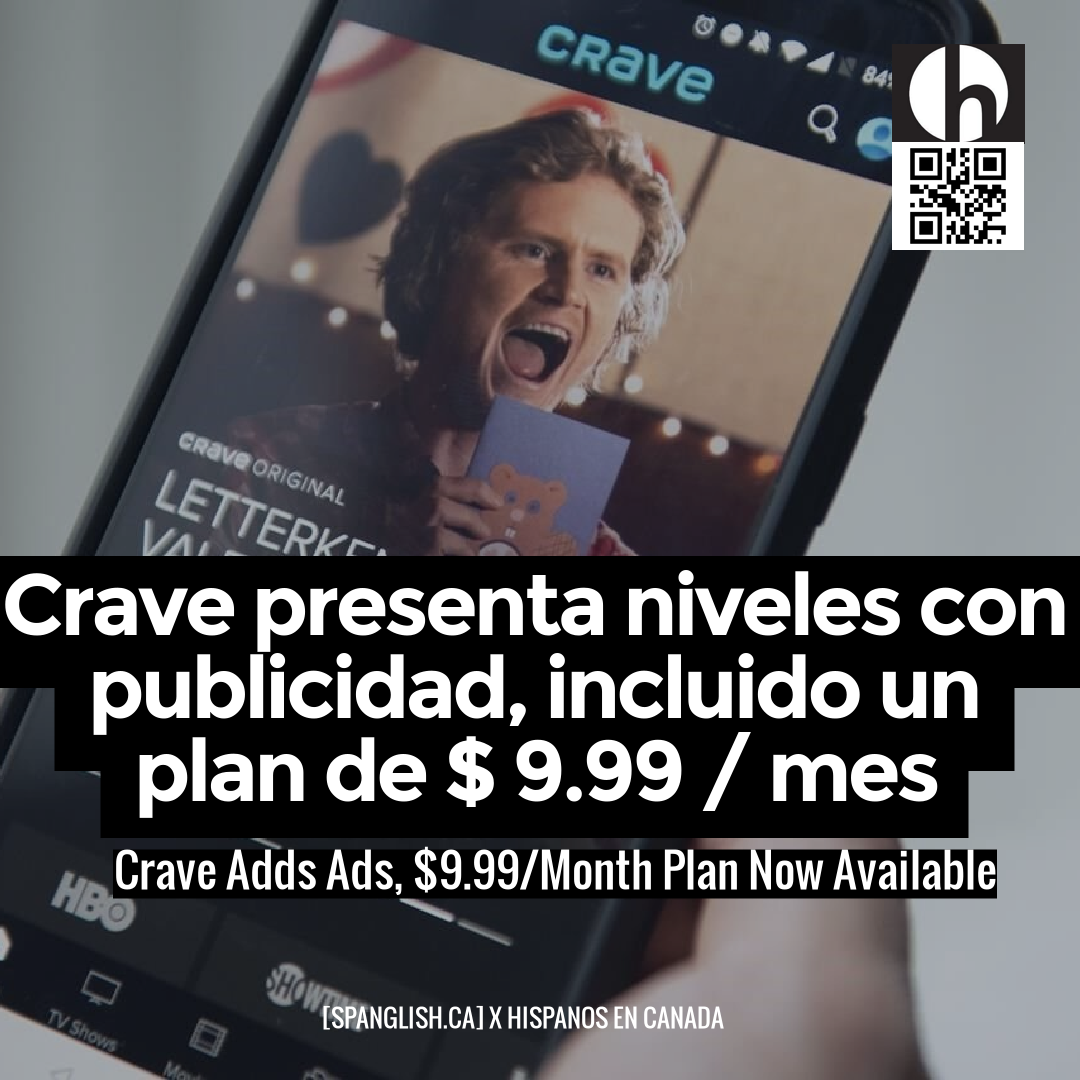 Crave Adds Ads, $9.99/Month Plan Now Available