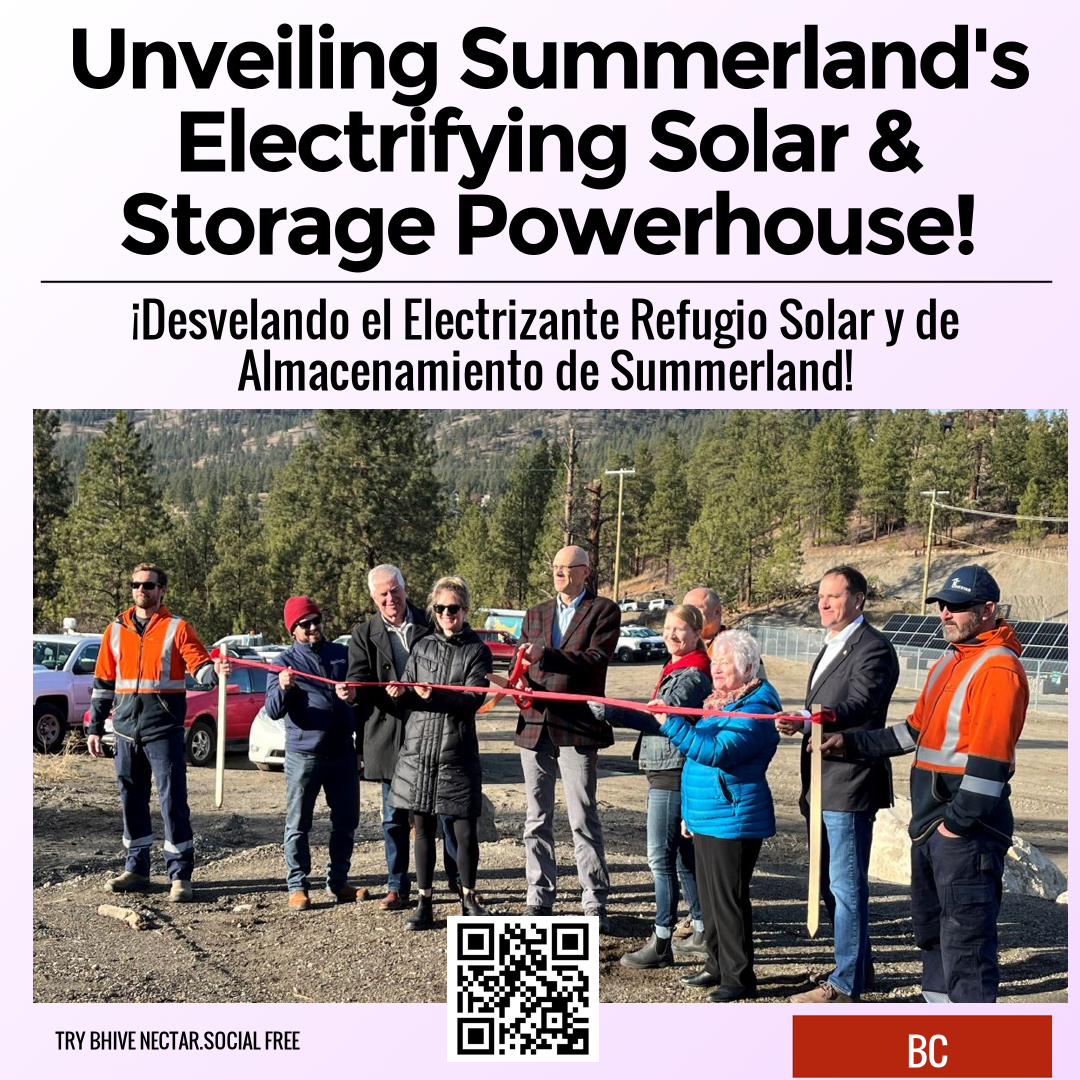 Unveiling Summerland's Electrifying Solar & Storage Powerhouse!