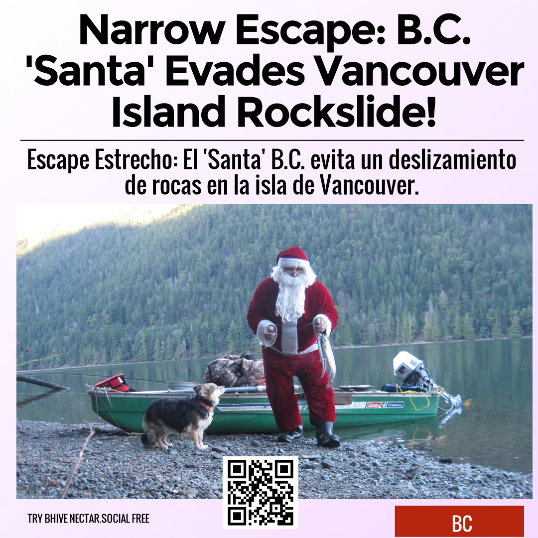 Narrow Escape: B.C. 'Santa' Evades Vancouver Island Rockslide!