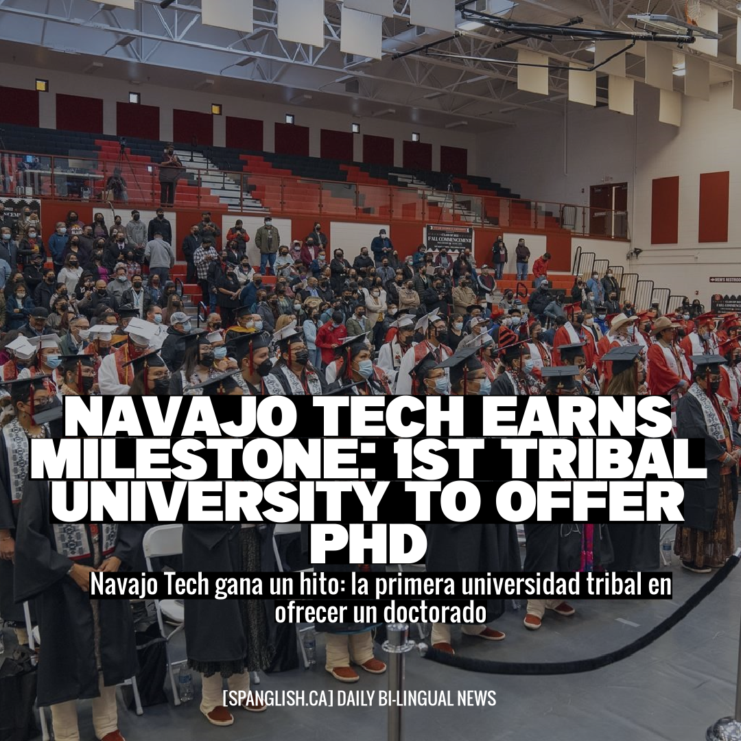 Navajo Tech Earns Milestone: 1st Tribal University to Offer PhD