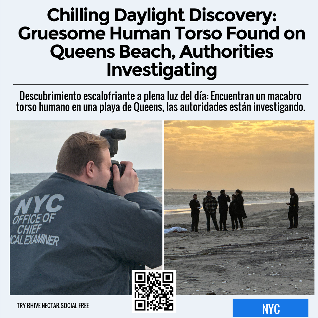 Chilling Daylight Discovery: Gruesome Human Torso Found on Queens Beach, Authorities Investigating