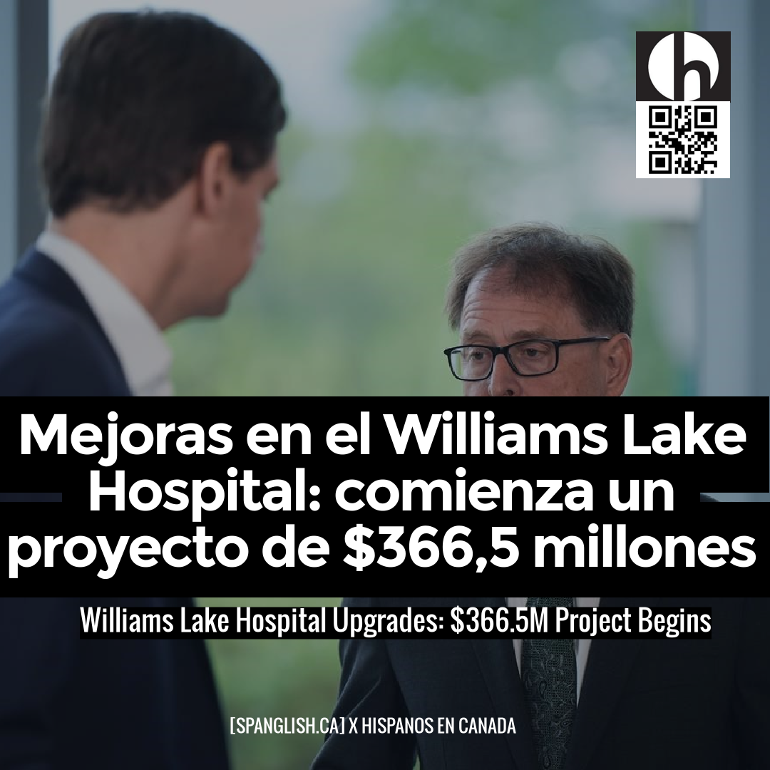 Williams Lake Hospital Upgrades: $366.5M Project Begins