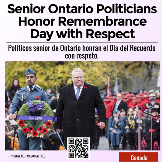 Senior Ontario Politicians Honor Remembrance Day with Respect