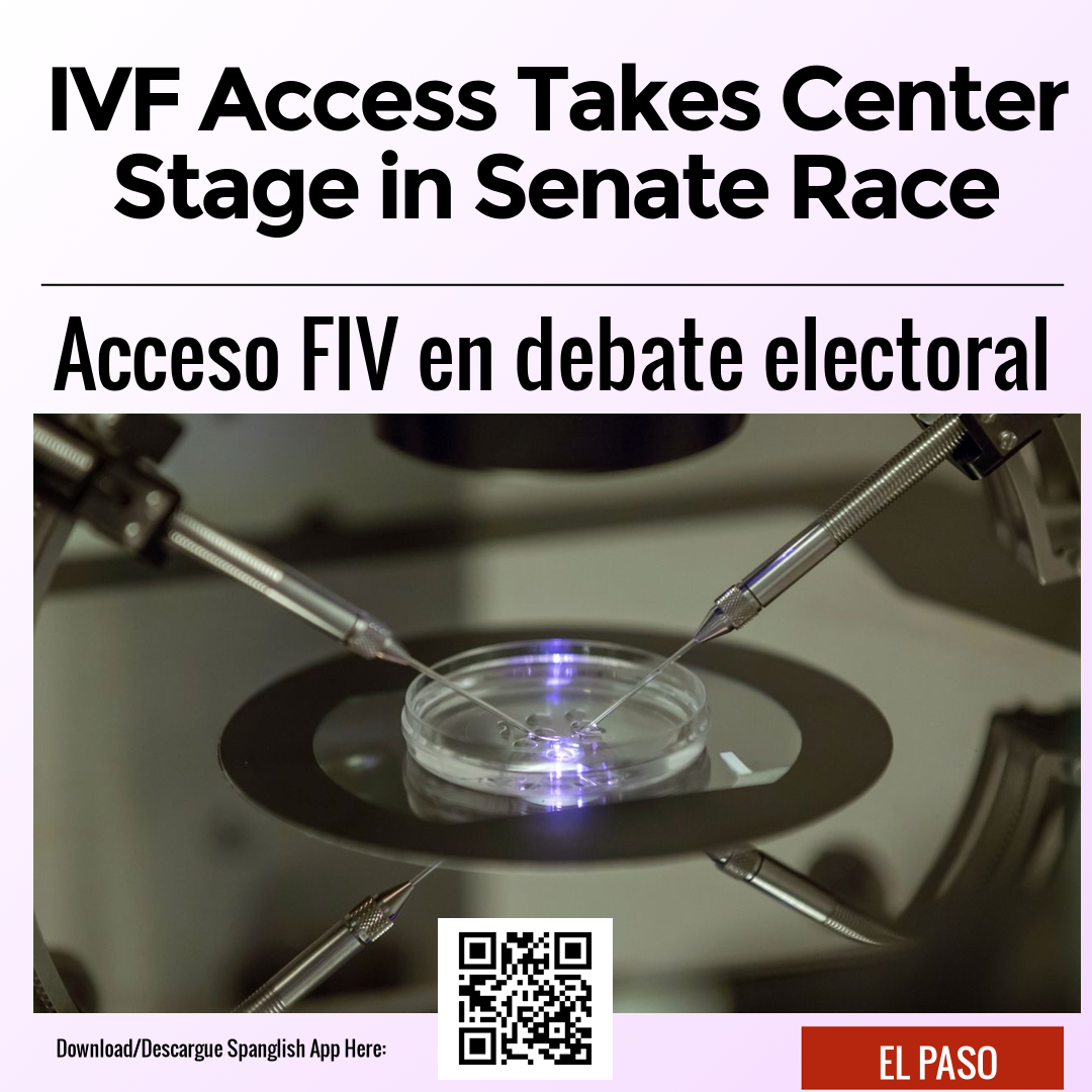 IVF Access Takes Center Stage in Senate Race