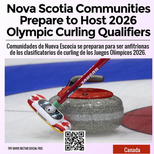 Nova Scotia Communities Prepare to Host 2026 Olympic Curling Qualifiers