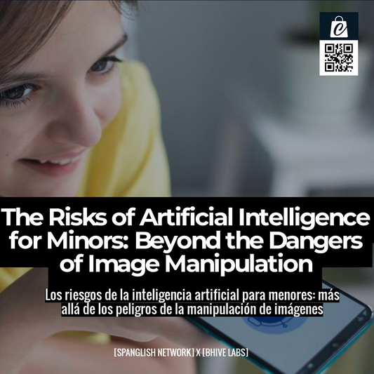 The Risks of Artificial Intelligence for Minors: Beyond the Dangers of Image Manipulation