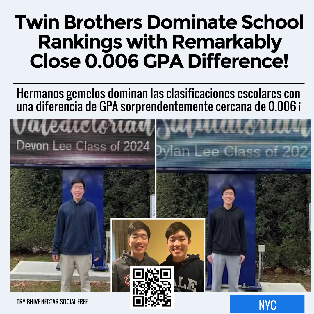 Twin Brothers Dominate School Rankings with Remarkably Close 0.006 GPA Difference!