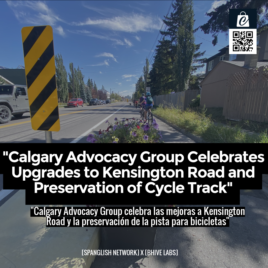 "Calgary Advocacy Group Celebrates Upgrades to Kensington Road and Preservation of Cycle Track"