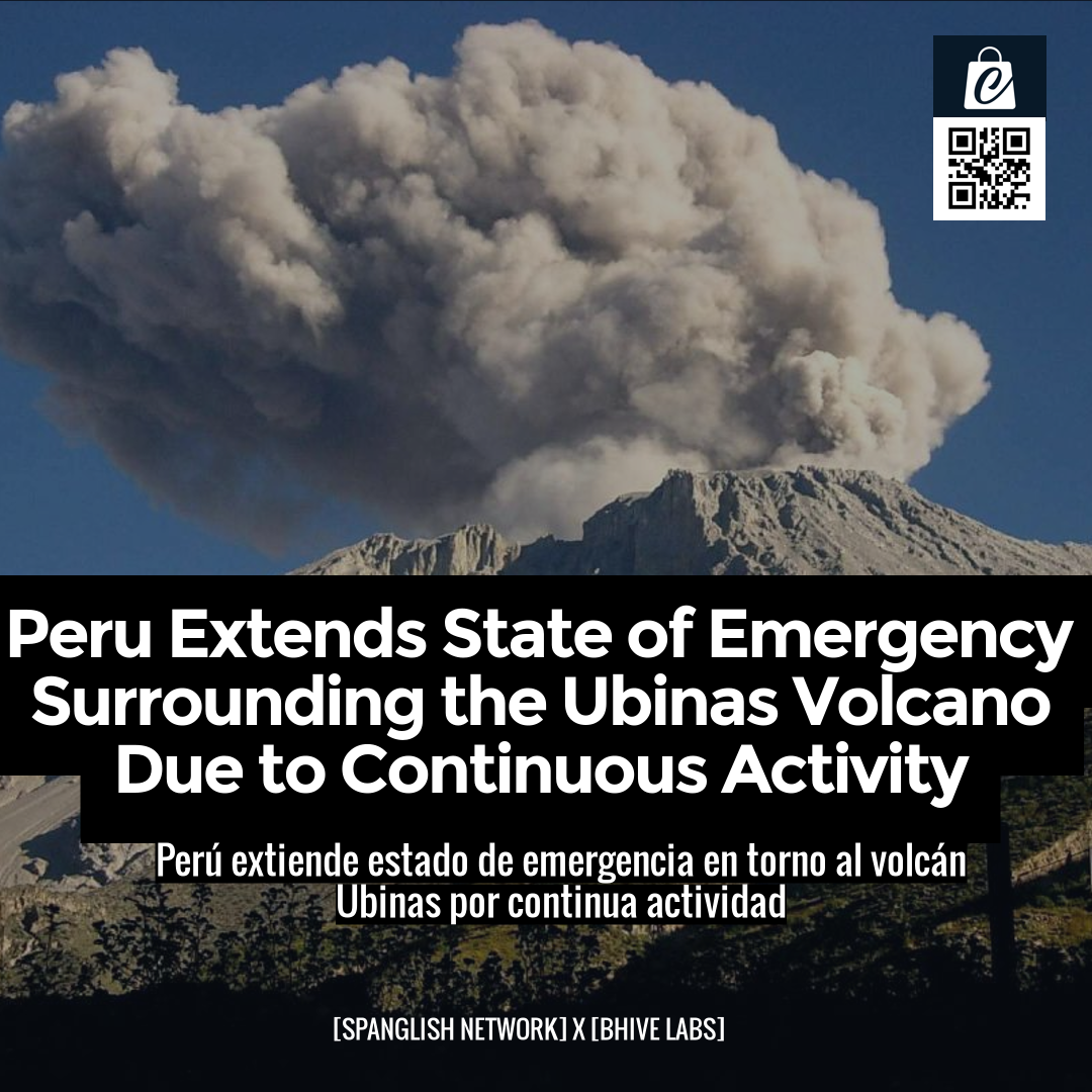 Peru Extends State of Emergency Surrounding the Ubinas Volcano Due to Continuous Activity