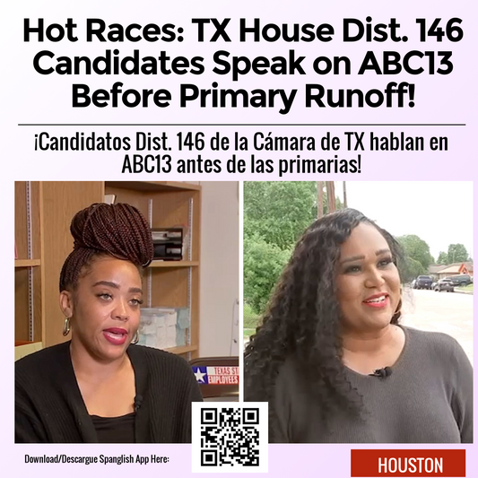 Hot Races: TX House Dist. 146 Candidates Speak on ABC13 Before Primary Runoff!