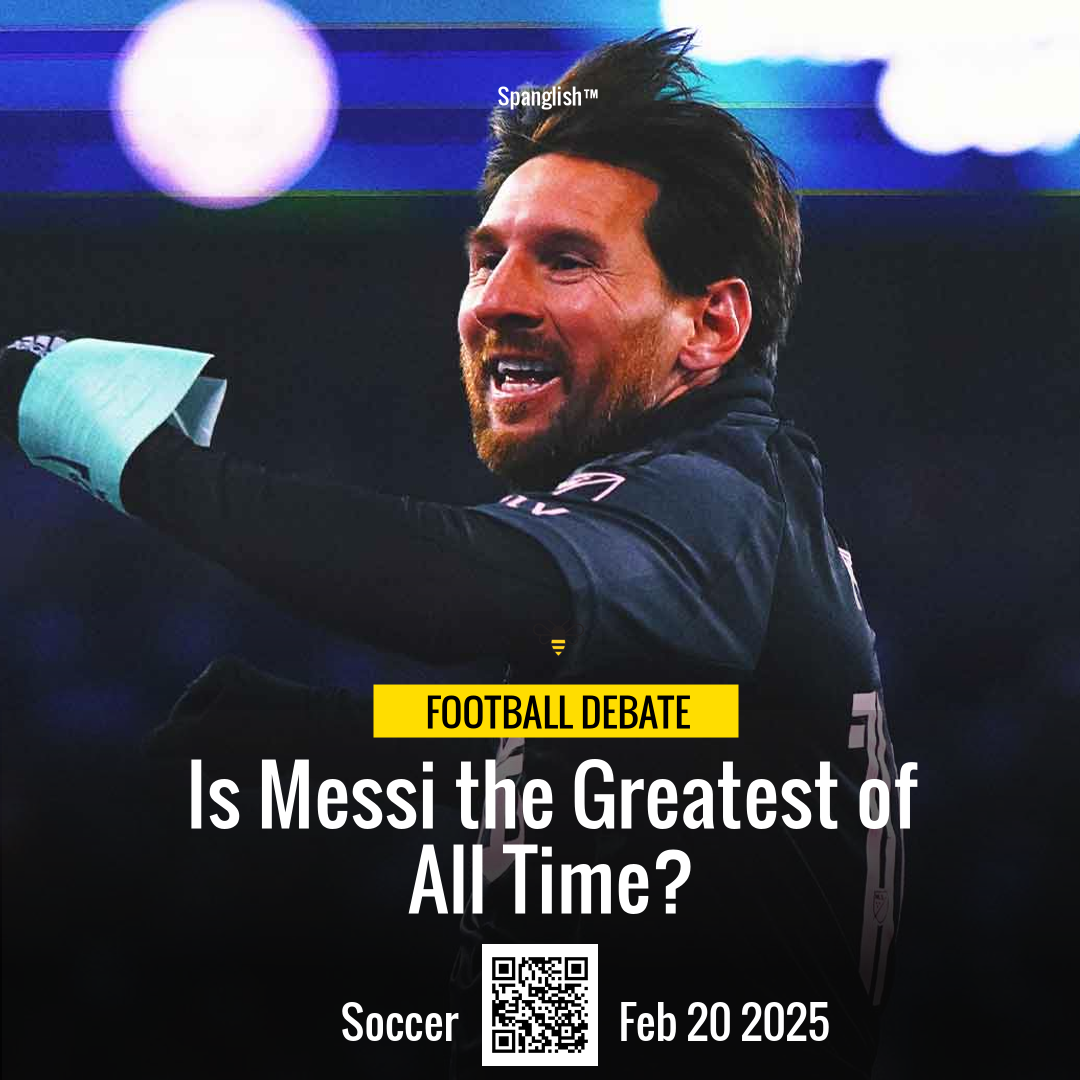 Is Messi the Greatest of All Time?