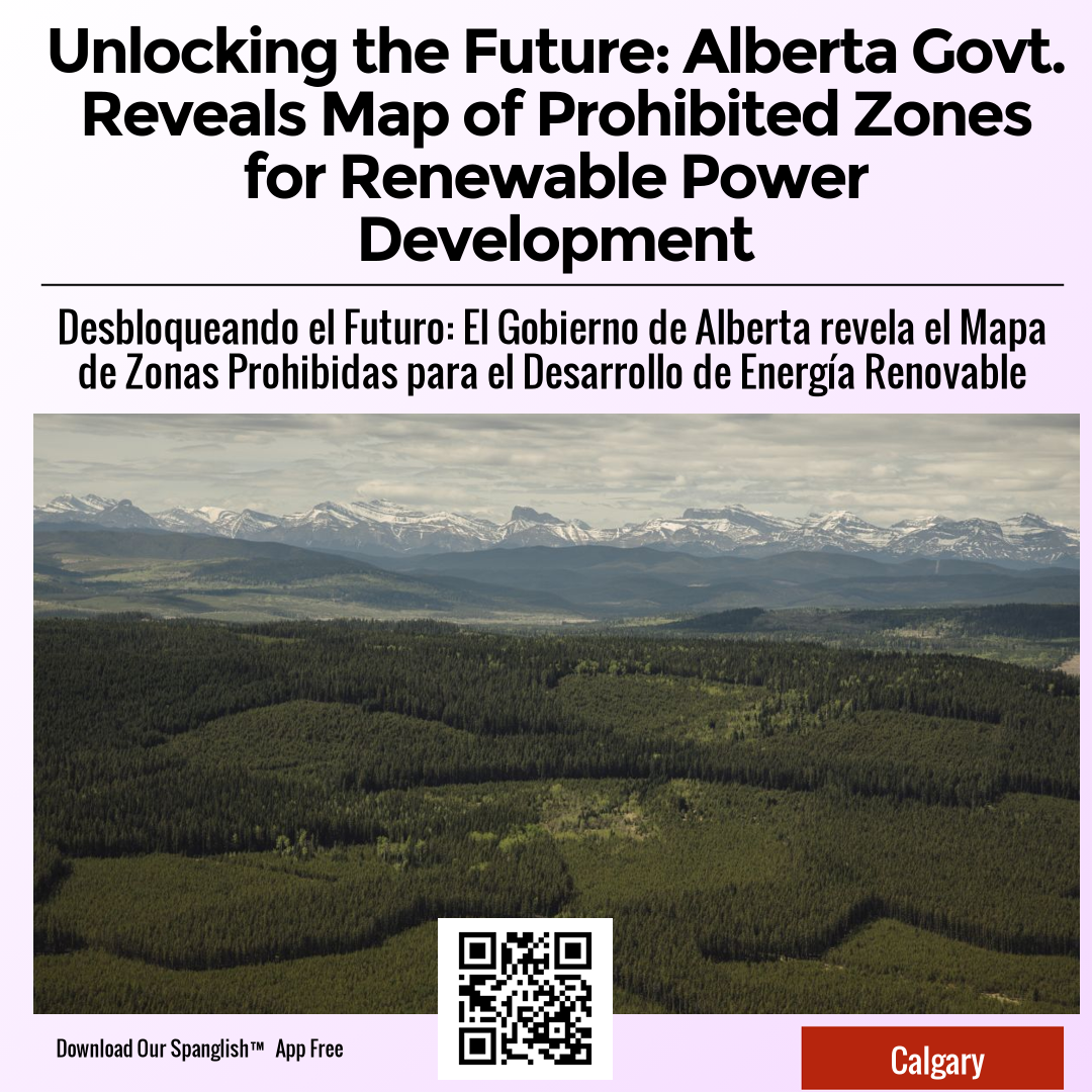 Unlocking the Future: Alberta Govt. Reveals Map of Prohibited Zones for Renewable Power Development