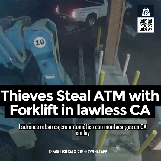 Thieves Steal ATM with Forklift in lawless CA