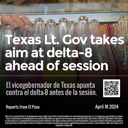 Texas Lt. Gov takes aim at delta-8 ahead of session